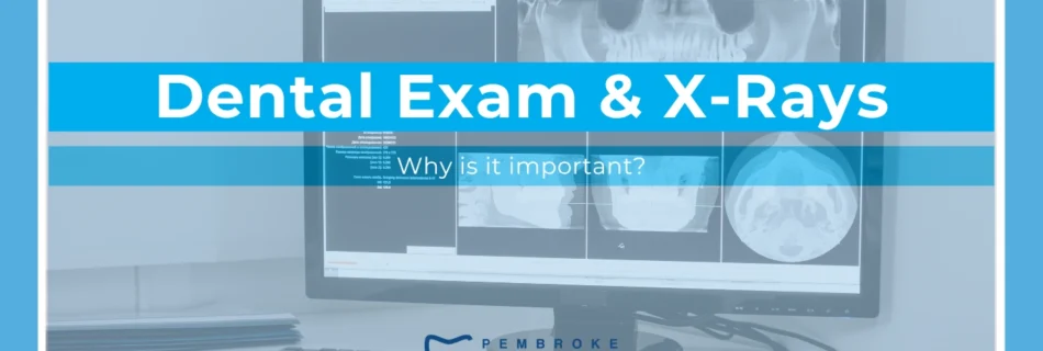 Dental Exams & X-Rays